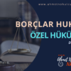 BORÇLAR HUKUKU ÖZEL HÜKÜMLER