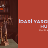 İDARİ YARGILAMA HUKUKU - TEK DERS - PROF. DR. AHMET NOHUTÇU