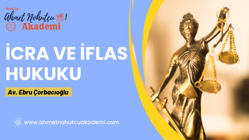 İCRA VE İFLAS HUKUKU