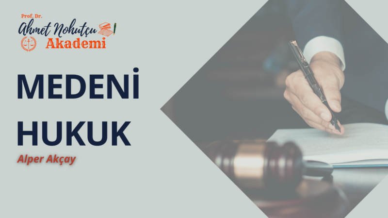 MEDENİ HUKUK