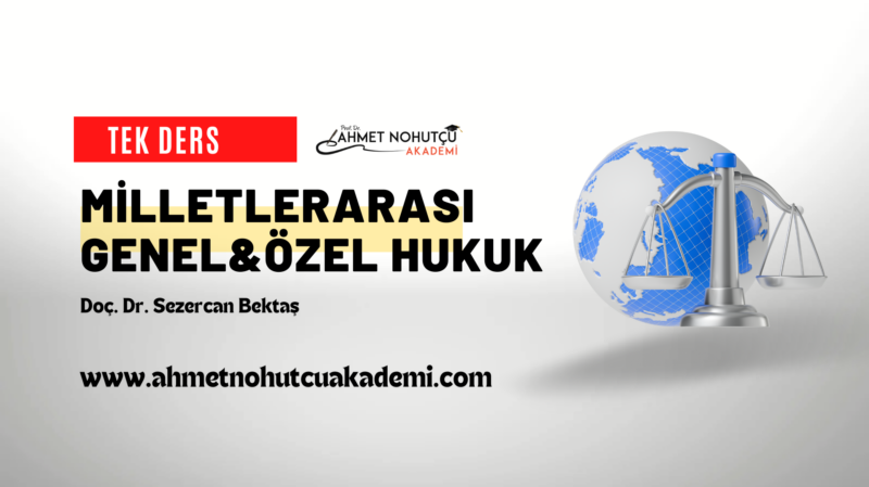 Milletlerarası Genel Hukuk & Milletlerarası Özel Hukuk Ders Paketi